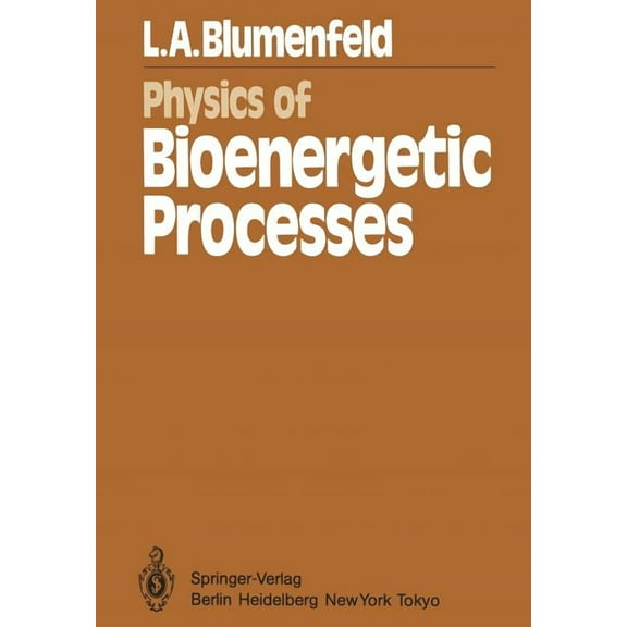 Springer Synergetics Physics of Bioenergetic Processes, Book 16, (Paperback)