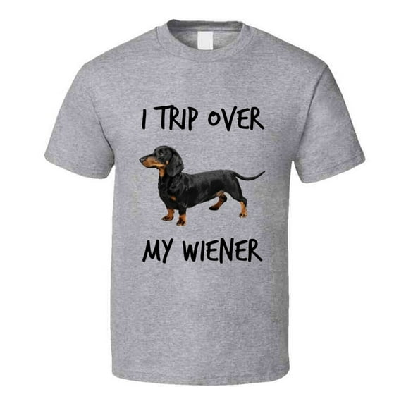 I Trip Over My Wiener Funny T-shirt Novelty Dachshund Dog Gift Fashion Tee New