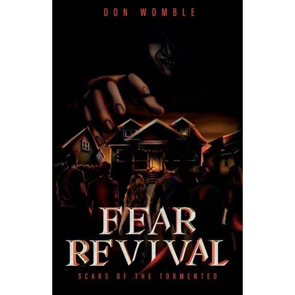 Fear Revival: Scars of the Tormented, (Paperback)