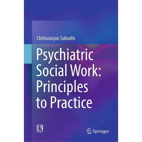 Psychiatric Social Work: Principles to Practice, (Hardcover)