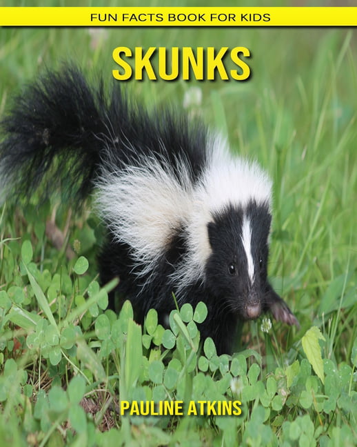 Childrens Book of Amazing Photos and Fun Facts about Skunks Skunks