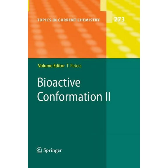 Topics in Current Chemistry Bioactive Conformation II, Book 273, (Paperback)
