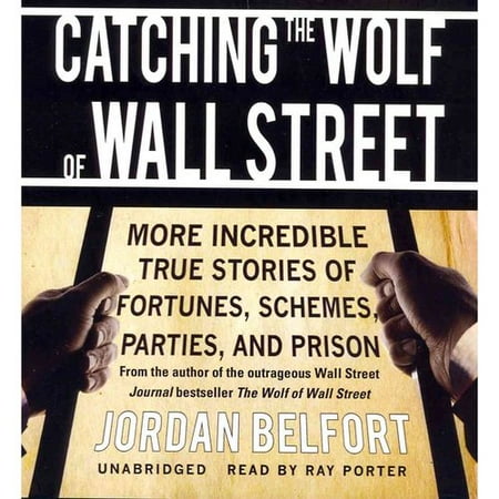 Catching The Wolf Of Wall Street More Incredible True