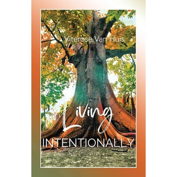 Living Intentionally, (Paperback)