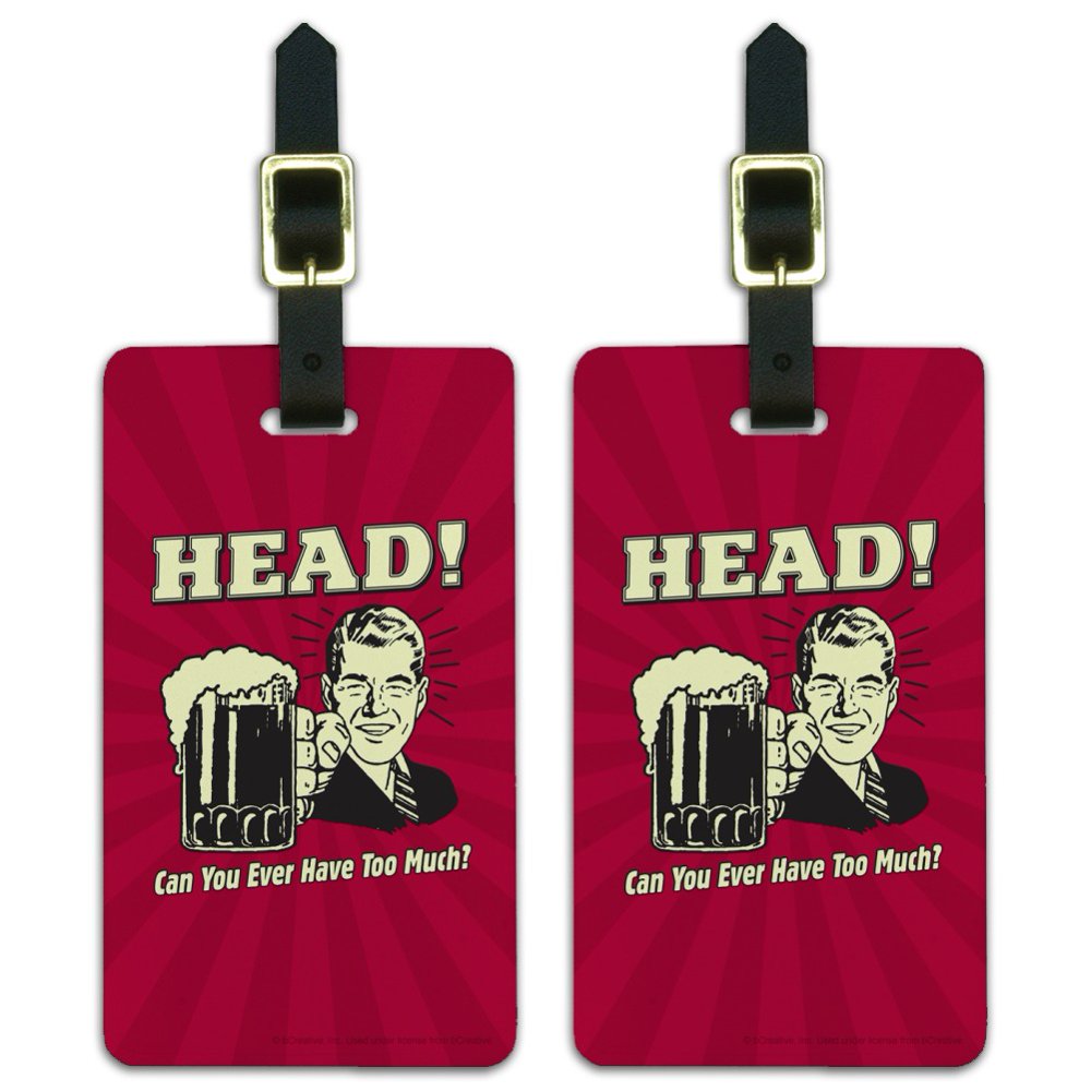 Graphics and More Head Can You Ever Have Too Much Funny Humor Retro