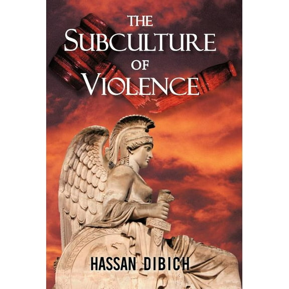 The Subculture of Violence, (Hardcover)