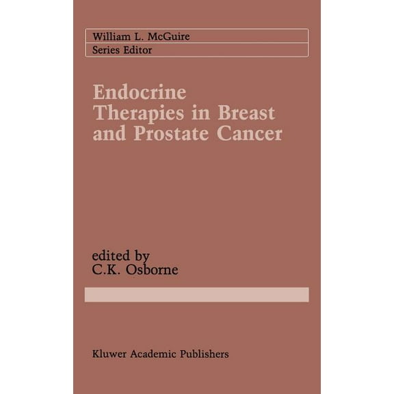 Cancer Treatment and Research Endocrine Therapies in Breast and Prostate Cancer, Book 39, (Hardcover)