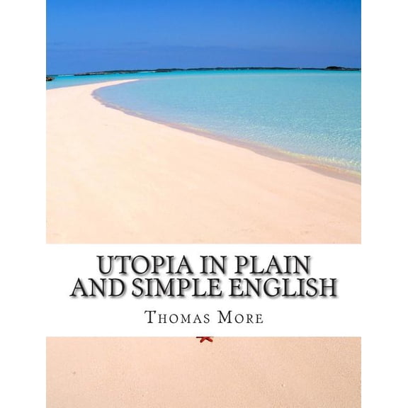 Utopia In Plain and Simple English, (Paperback)