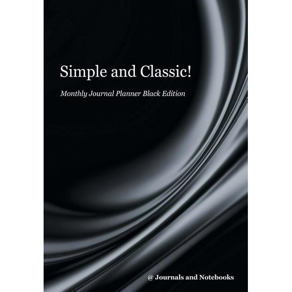 Simple and Classic! Monthly Journal Planner Black Edition, (Paperback)
