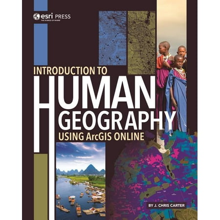 UPC: 9781589485181 | Introduction to Human Geography Using Arcgis Online