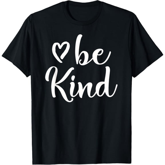 Inspirational, Be Kind T-Shirt. Kindness Tee T-Shirt Shirts