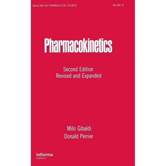 Drugs and the Pharmaceutical Sciences Pharmacokinetics, (Hardcover)