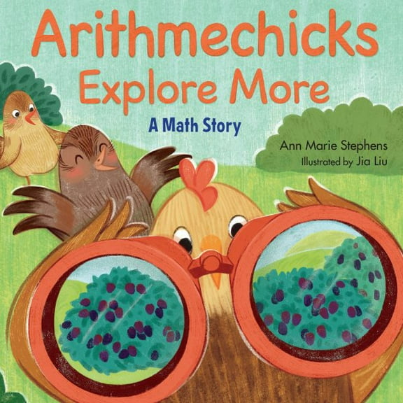 Arithmechicks: Arithmechicks Explore More: A Math Story (Hardcover)