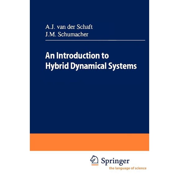 Lecture Notes in Control and Information An Introduction to Hybrid Dynamical Systems, Book 251, (Paperback)