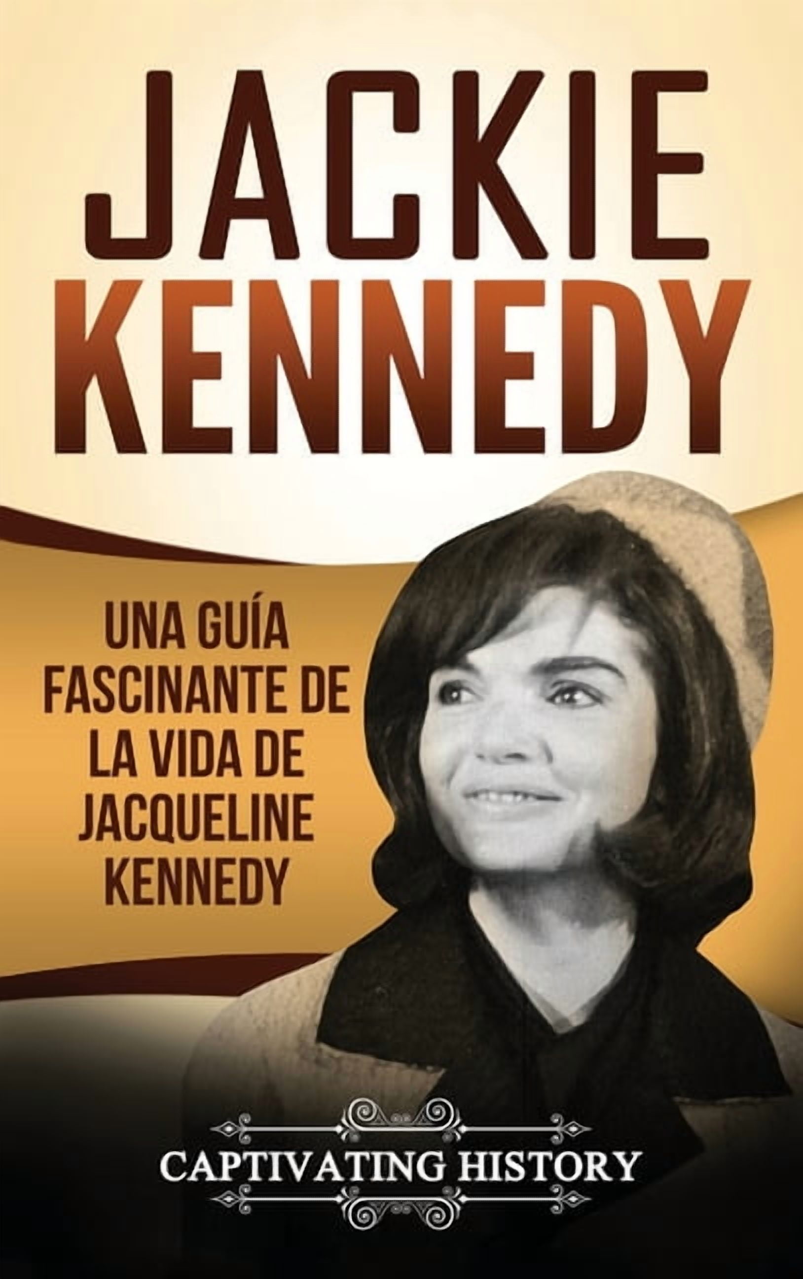 Jackie Kennedy: A Captivating Guide to the Life of Jacqueline