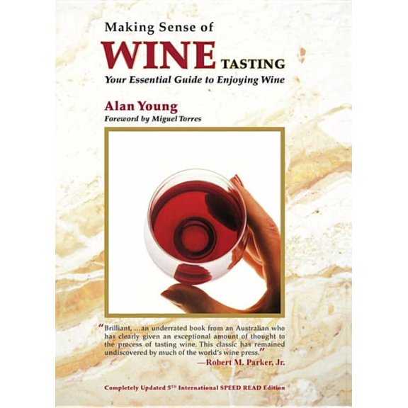 Making Sense of Wine Tasting : Your Essential Guide to Enjoying Wine (Paperback)
