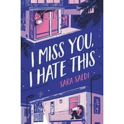 I Miss You, I Hate This (Hardcover)