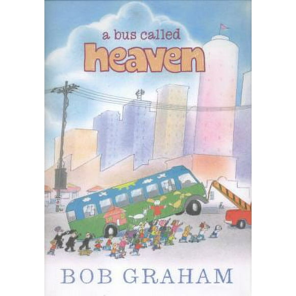 Pre-Owned A Bus Called Heaven (Hardcover) 0763658936 9780763658939