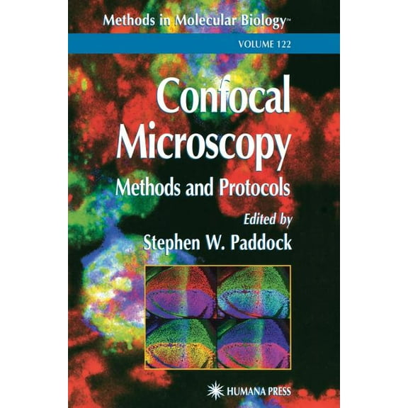 Methods in Molecular Biology Confocal Microscopy: Methods and Protocols, Book 122, (Paperback)