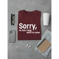 thumbnail image 3 of Sorry I'm Late Quote. T-Shirt Men -Image by Shutterstock, Male x-Large, 3 of 4