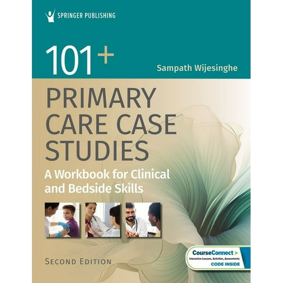 101  Primary Care Case Studies: A Workbook for Clinical and Bedside Skills, (Paperback)