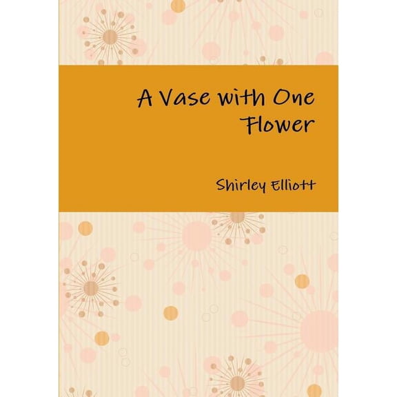 A Vase with One Flower, (Paperback)