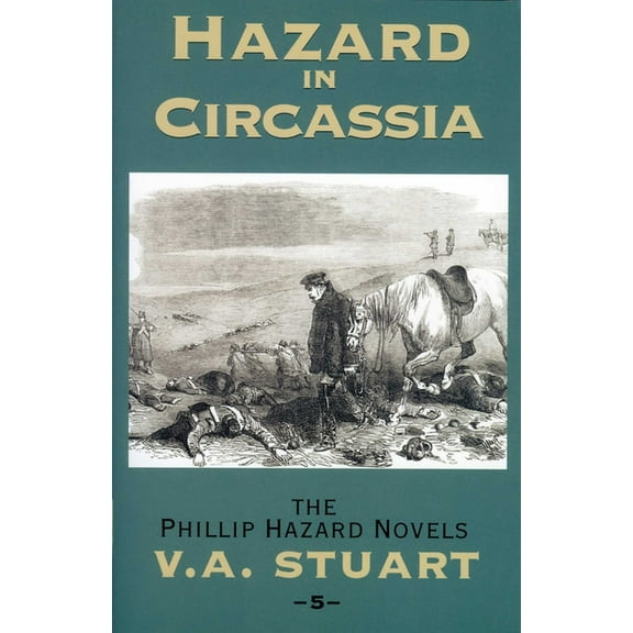 Phillip Hazard Novels Hazard in Circassia, Book 5, (Paperback)