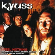 Kyuss - I Feel Nothing: Live At Bizarre Festival, Cologne, Germany, August 19th 1995 - Vinyl LP