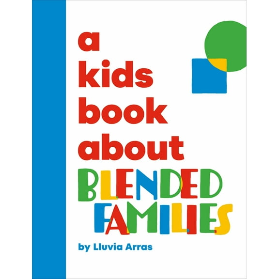 Kids Book A Kids Book about Blended Families, (Hardcover)