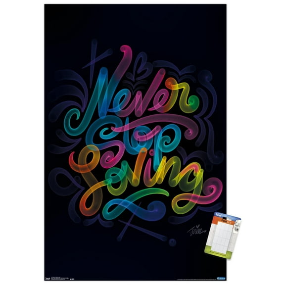 Never Stop LoVing Wall Poster, 22.375" x 34"