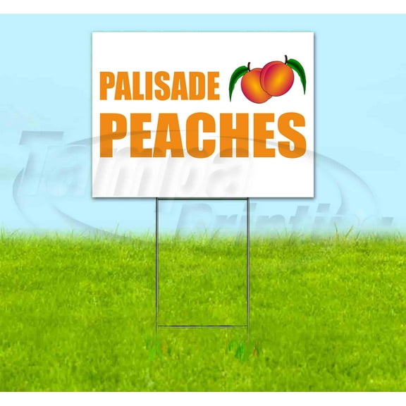 Palisade Peaches (18" x 24") Yard Sign, Includes Metal Step Stake