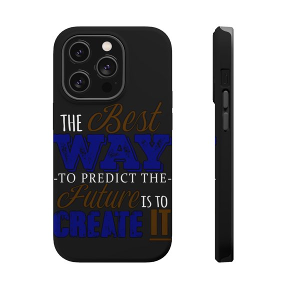 DistinctInk Tough Case for Apple iPhone 15 PRO (6.1" Screen), Compatible with MagSafe Charging - Best Way Predict Future Create It