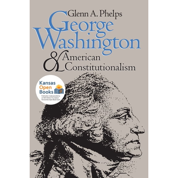 American Political Thought George Washington and American Constitutionalism (Revised), (Paperback)