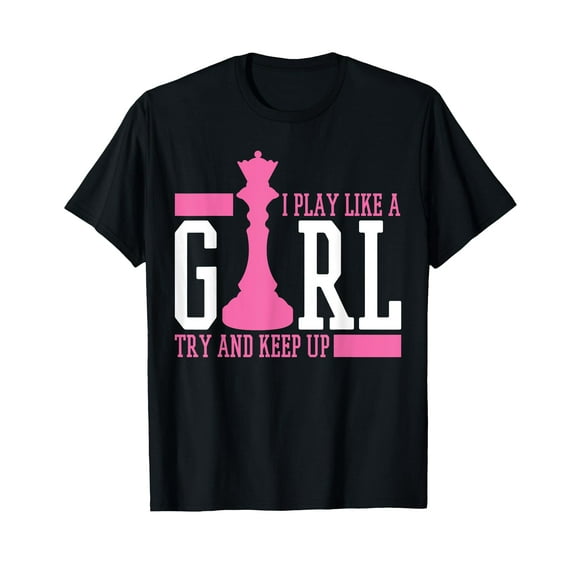 Chess Queen I Play Like A Girl T-Shirt