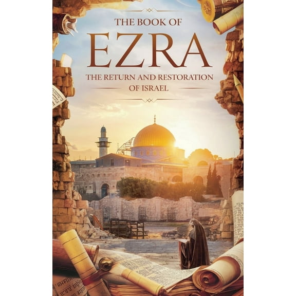 Biblical Biography The Book of Ezra, Book 23, (Paperback)