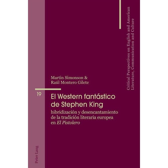 Critical Perspectives on English and American Literature, Co: El Western fantástico de Stephen King (Paperback)