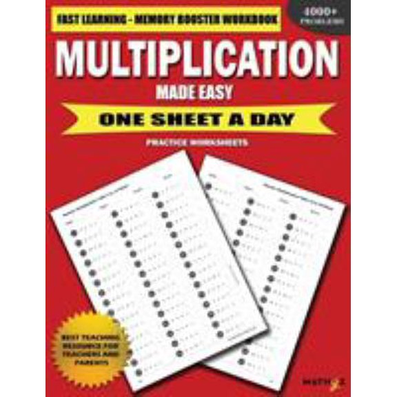 Pre-Owned Multiplication Made Easy: Fast Learning - Memory Booster Workbook One Sheet A Day Practice Worksheets Paperback Mathyz Learning