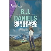 Pre-Owned Her Brand of Justice (Paperback 9781335582645) by B J Daniels