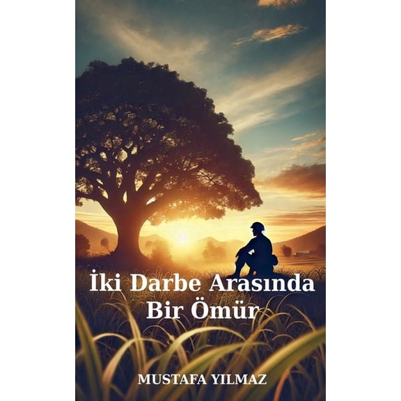 İki Darbe Arasında Bir Ãmür, (Paperback)