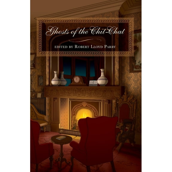 Ghosts of the Chit-Chat, (Paperback)