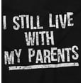 thumbnail image 2 of Still Live With My Parents Single Long Sleeve TShirt Men Women Brisco Brands S, 2 of 6