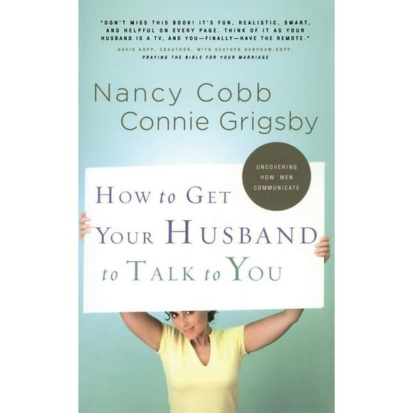 How to Get Your Husband to Talk to You (Paperback)