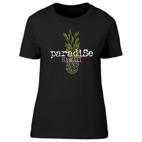Paradise Hawaii Pineapple T-Shirt Women -Image by Shutterstock, Female Large