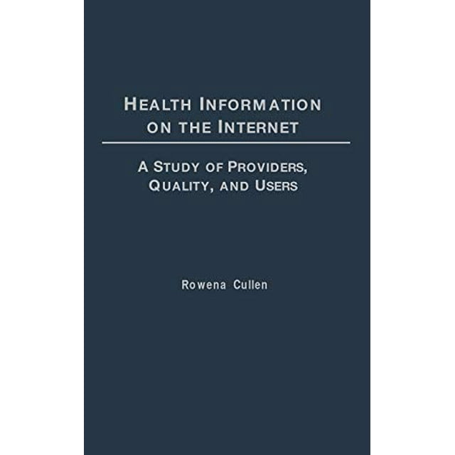 Health Information on the Internet: A Study of Providers, Quality, and Users
