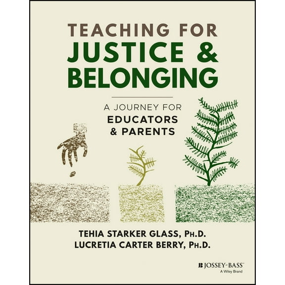 Teaching for Justice and Belonging: A Journey for Educators and Parents (Paperback)