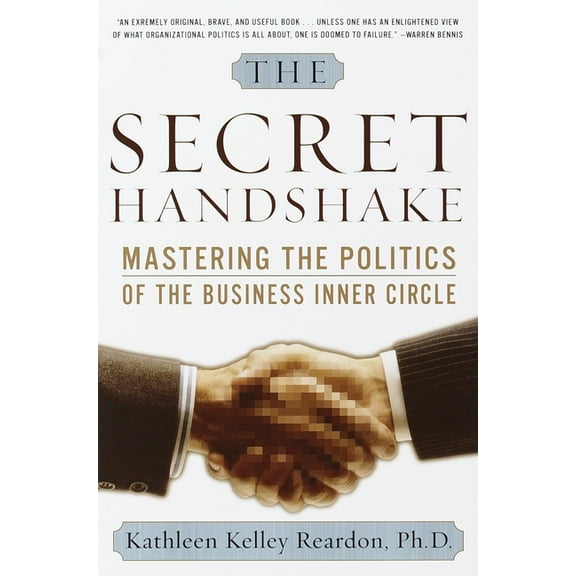 The Secret Handshake: Mastering the Politics of the Business Inner Circle, (Paperback)