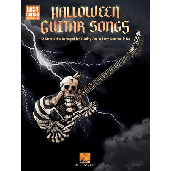 Halloween Guitar Songs: 43 Gravest Hits Deranged for 6-String Axe in Scary Notation & Tab, (Paperback)