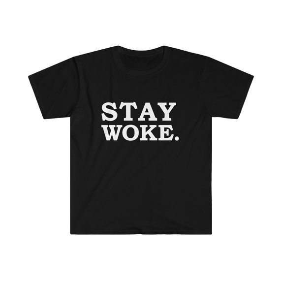 Stay Woke Unisex T-shirt S-3XL Conscious Consciousness Third Eye Melanin