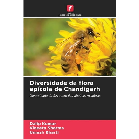 Diversidade da flora apícola de Chandigarh, (Paperback)