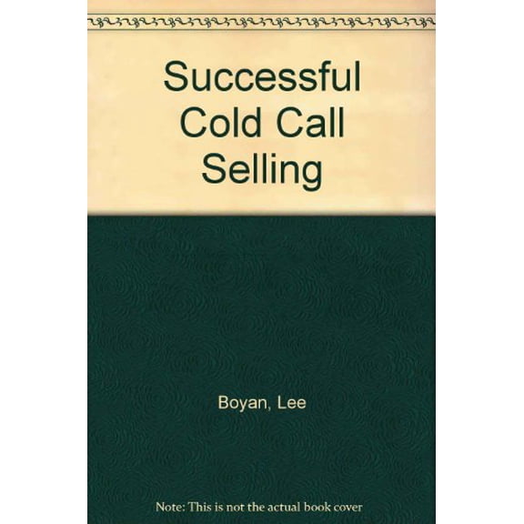 Pre-Owned Successful Cold Call Selling, 9780814476390, 0814476392, Paperback, Underlining/Highlighting edition